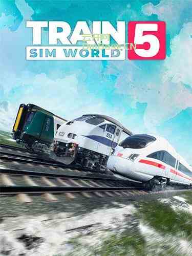 模拟火车世界5(Train Sim World 5)特别版下载 + 111 DLCs