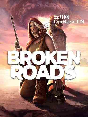 《破碎之路Broken Roads》BTv1.40.7035